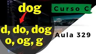 Curso de Programação C | Como gerar todas as substrings possíveis de uma string? | aula 329