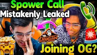 Spower Call☎️OGxRonaK Mistakenly Leaked😱Spower Joining OG🚨? Players Bidding🤯