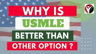 Why is USMLE Better Than Other Option | Admission | United States Medical Licensing Examination |