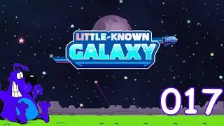 Little Known Galaxy - 2024 07 30 - 017 - No Commentary - Year 2 - Quarter 1 - Week 1.