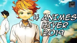 TOP 4 ANIME A VOIR ABSOLUMENT POUR L'HIVER 2019