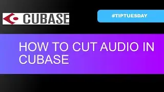 HOW TO CUT AUDIO IN CUBASE (