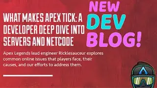 New Apex Legends Developer Blog On Servers, Tick Rate, And Netcode Is LIVE! Let's Discuss! 