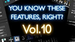 Known Unknown Depths Of 3ds MAX - Vol.10 | 3ds Max