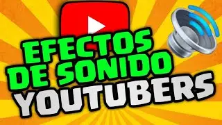 🎵 PACK EFECTOS de SONIDO para videos de youtube SIN COPYRIGHT【DESCARGAR GRATIS】- Parte 1