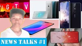 News Talks #1 - Sony Xperia XZ3, IGTV, Redmi 6 Pro, Galaxy S10, Nokia X6