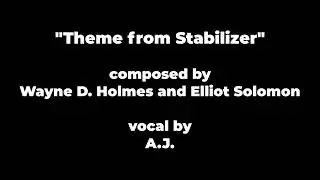 The Stabilizer (1986) Movie Theme - Vocal & Instrumental Versions