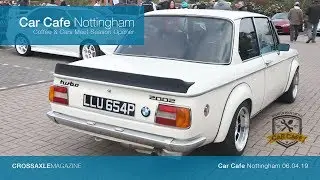 Car Cafe Nottingham | Cars & Coffee Season Opener Meet | April 2019