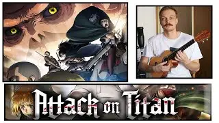 Attack on Titan 2 - Official Opening Song ON UKULELE | АТАКА ТИТАНОВ 2 НА УКУЛЕЛЕ
