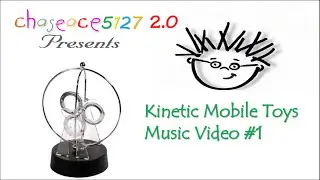 Kinetic Mobile Toys Music Video #1