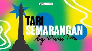 TARI SEMARANGAN | Divisi Tari | Studio8 FKM Undip