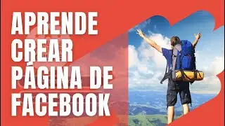 Aprende a crear página de facebook 2023