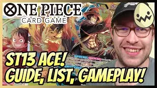 One Piece Card Game: ST13 Ace! Guide, Deck List, and Gameplay!