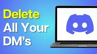 How to Delete All Your DM’s at Once on Discord