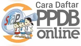 Tata cara Penerimaan Peserta Didik Baru (PPDB) menggunakan aplikasi Videoscribe Sparkol