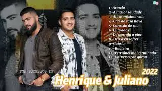 🔵🔊Top mix de Henrique & Juliano 2022🔵