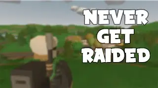 HOW TO NOT GET RAIDED (Unturned Tips)
