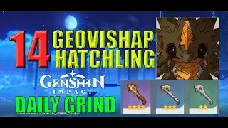 14 Geovishap Hatchling (Daily) in Genshin Impact