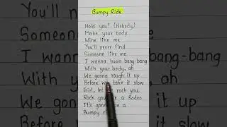 Bumpy Ride song lyrics #song #music #lyrics #lyricvideo #handwriting #trending #viral #songlyrics