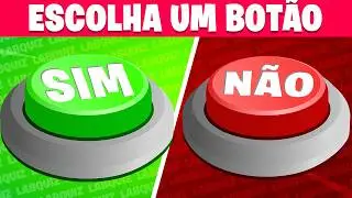 Sim ou Não | ESCOLHA APENAS UM BOTÃO | #quiz #labquiz