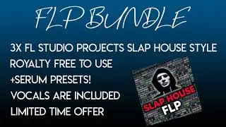 FLP Bundle -  3x FL Studio Projects - Slap House - Deep House I 2020I DYNORO, GAULLIN, IMANBEK