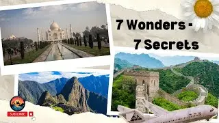 7 Wonders - 7 Secrets: Mysteries of the New Seven Wonders