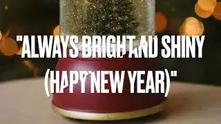 "Always Bright And Shiny (Happy New Year)"