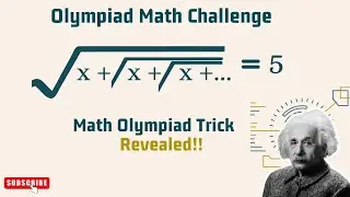 Mastering Infinite Radical Problems | Olympiad Math Challenge & Problem-Solving Tricks