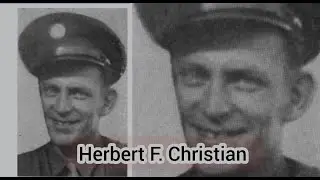 Herbert F. Christian WWII #ww2heroes #ww2stories