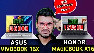 Asus Vivobook 16X vs HONOR MagicBook X16 2023 | Which is Better ? | Intel i5- 12450H | Ryzen 5 5600H