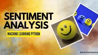 Sentiment Analysis Using Jupyter Notebook | NLP Sentiment Analysis Python | Machine Mantra