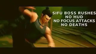 Sifu: All Boss Rush Fights No HUD, No Focus Attacks, and No Deaths + Ending