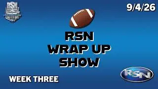 Region Football Wrap Up Show: Week Three Football - 9/4/26