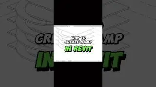Ramps in revit. 