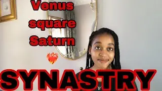 SYNASTRY Venus square Saturn synastry ❤️‍🔥