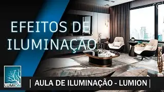 #LUMION - COMBINAÇÃO DE EFEITOS PARA MELHORAR A ILUMINAÇÃO
