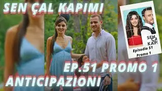 Sen Çal Kapimi Anticipazioni Episodio 51 Promo 1 sub  ita Love is in the air