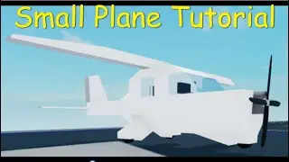 Small Plane Tutorial (Plane Crazy)