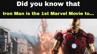 Did you know that Iron Man is the First Marvel Movie to...
