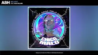 ASH - Malagua feat. Nick William (audio)