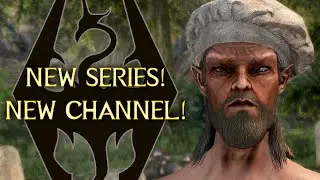 New SKYRIM series! New channel!