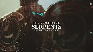 South Side Serpents | Rockstar [Riverdale]