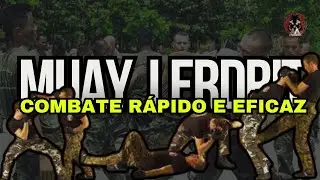 Muay Lerdrit Lethal and Effective Defense