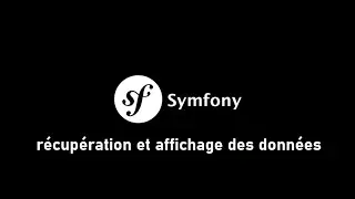Symfony 6 #11# : récupération et affichage des données