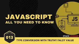 013. JS Type Conversion | JS All You Need to Know | JS Bangla Tutorials