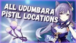 YOU NEED IT! ALL Udumbara Pistil Locations | Genshin Impact