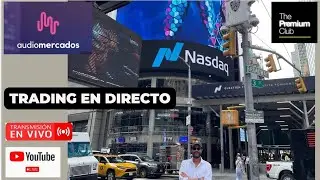 Nueva sesión de #Trading en directo apertura y previa de #wallstreet 14/11 ! ( #Premium Live)