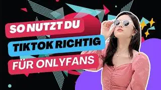 ‼️Darum ist TikTok für deinen OnlyFans Account wichtig💸