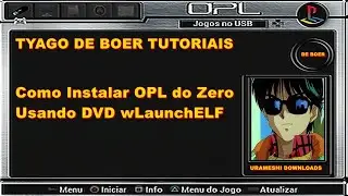 Como Instalar OPL do Zero Usando DVD wLaunchELF - 2019