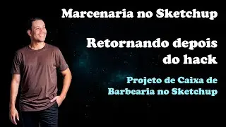 Projetando Caixa de Barbearia no Sketchup
